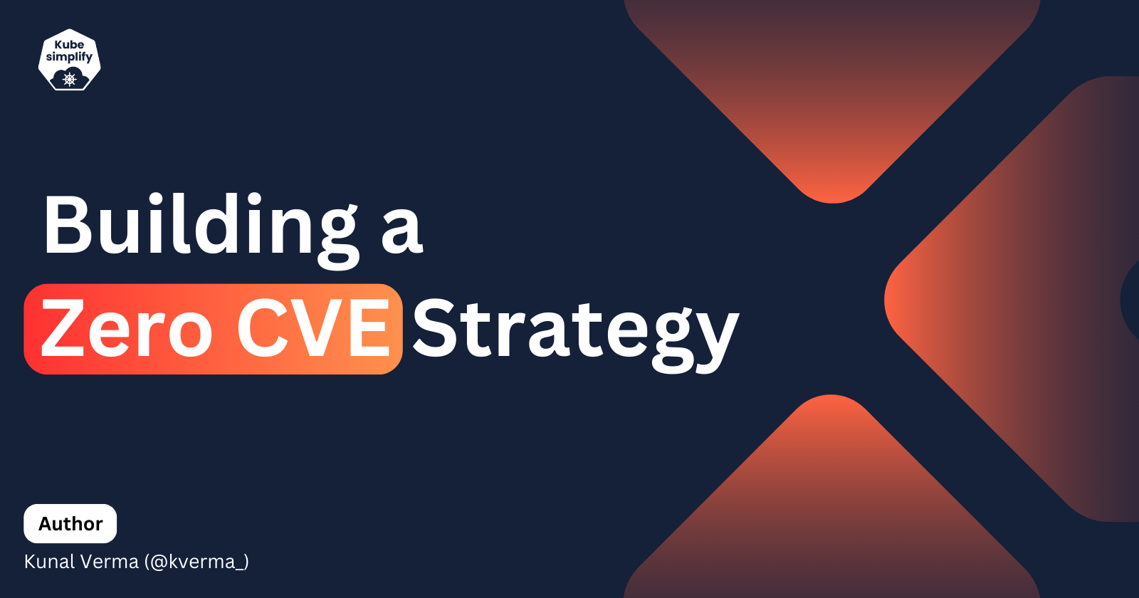 Cover for Building a Zero CVE Strategy