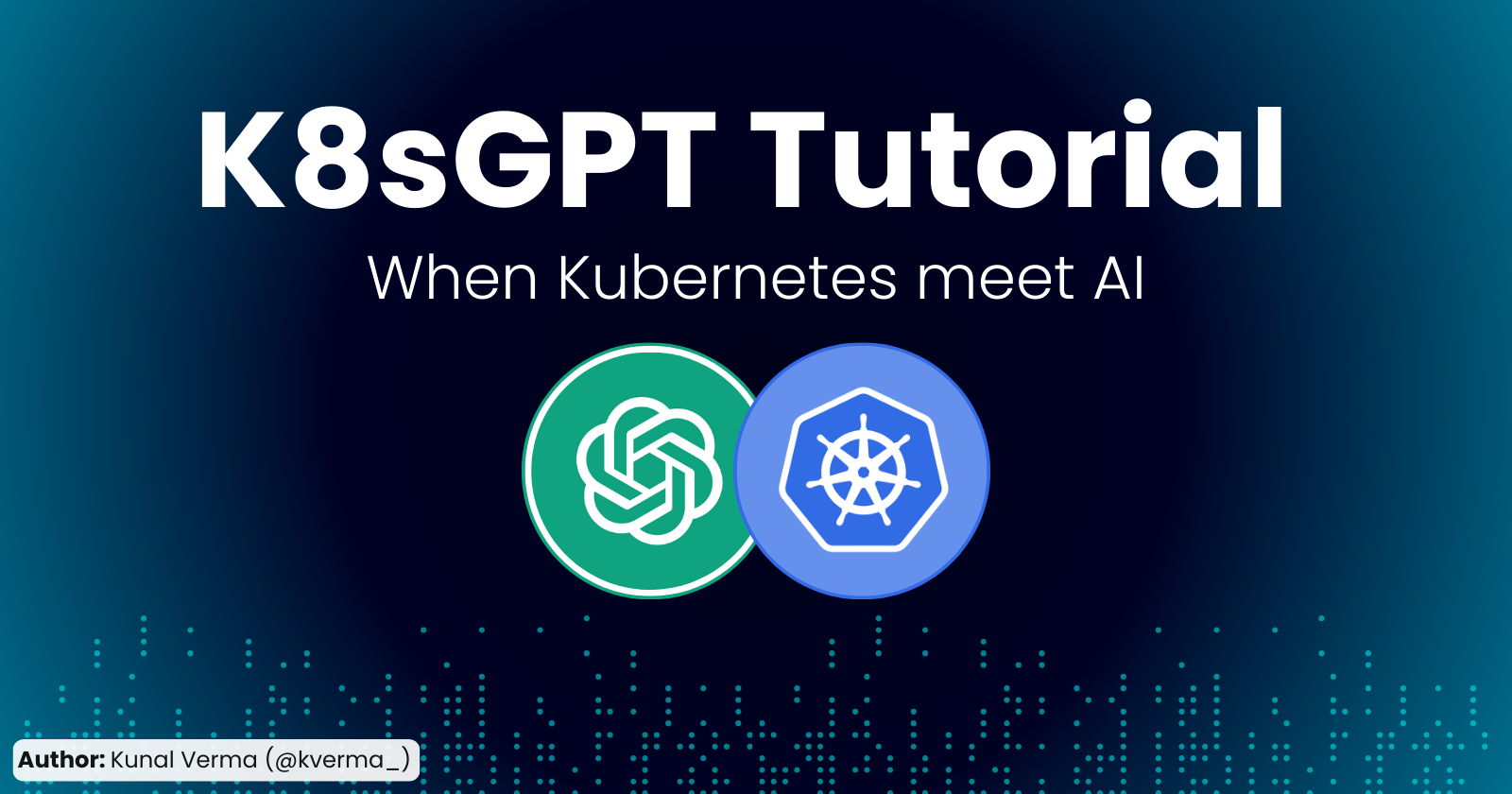 Cover for K8sGPT Tutorial - When Kubernetes Meets AI