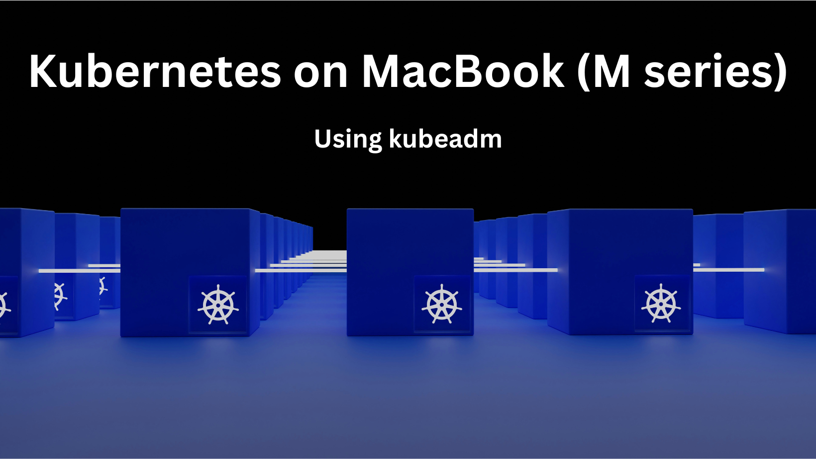 Cover for Kubernetes on Apple MacBooks (M Series)